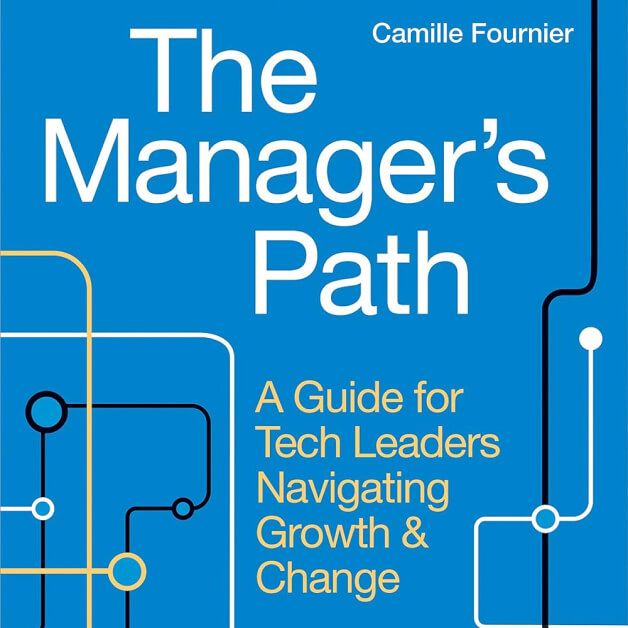 The Manager's Path — Camille Fournier