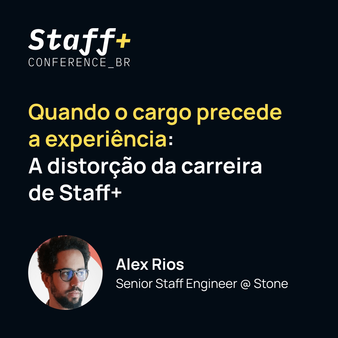 Quando o cargo precede a experiência: A distorção da carreira de Staff+