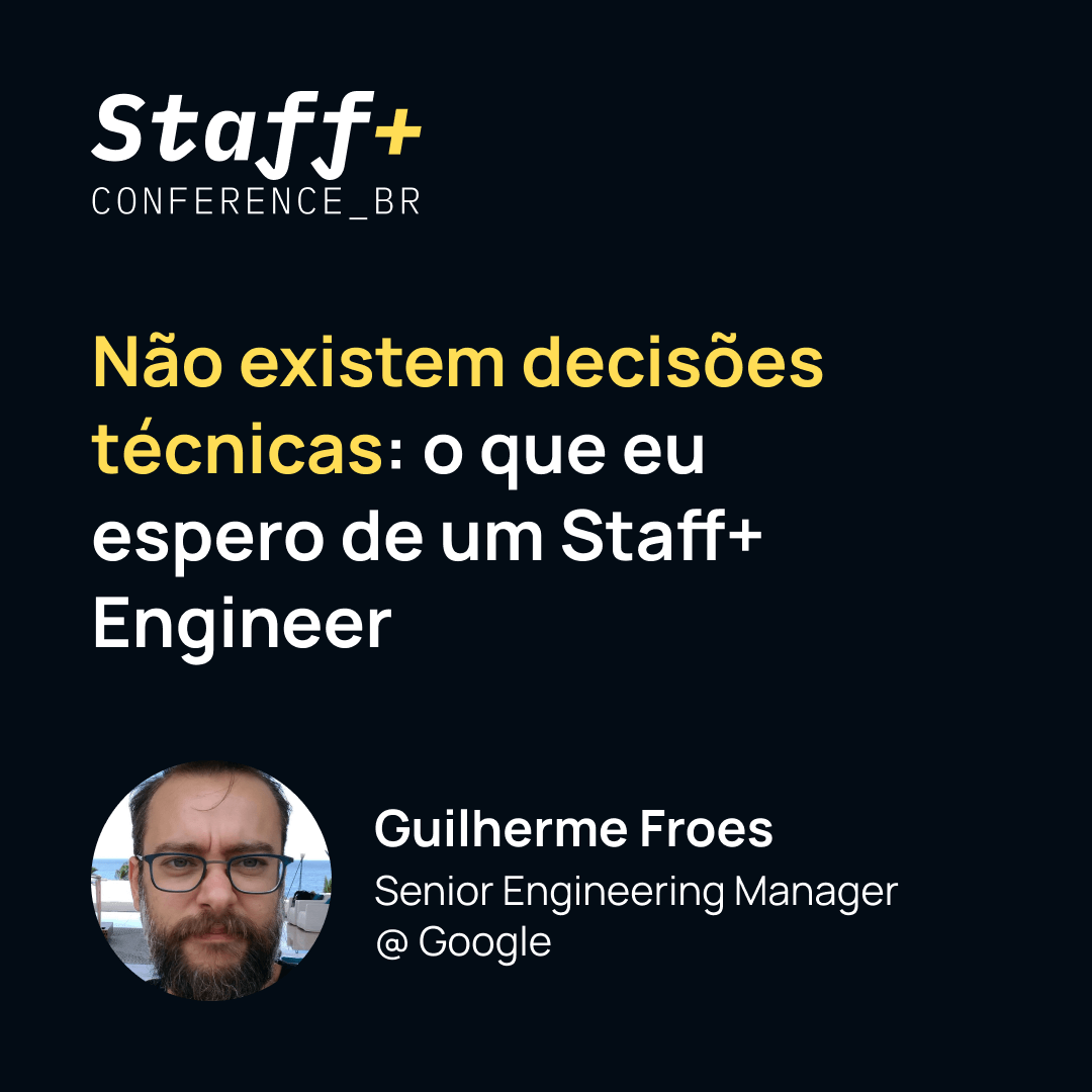 Não existem decisões técnicas - o que eu espero de um staff + engineer