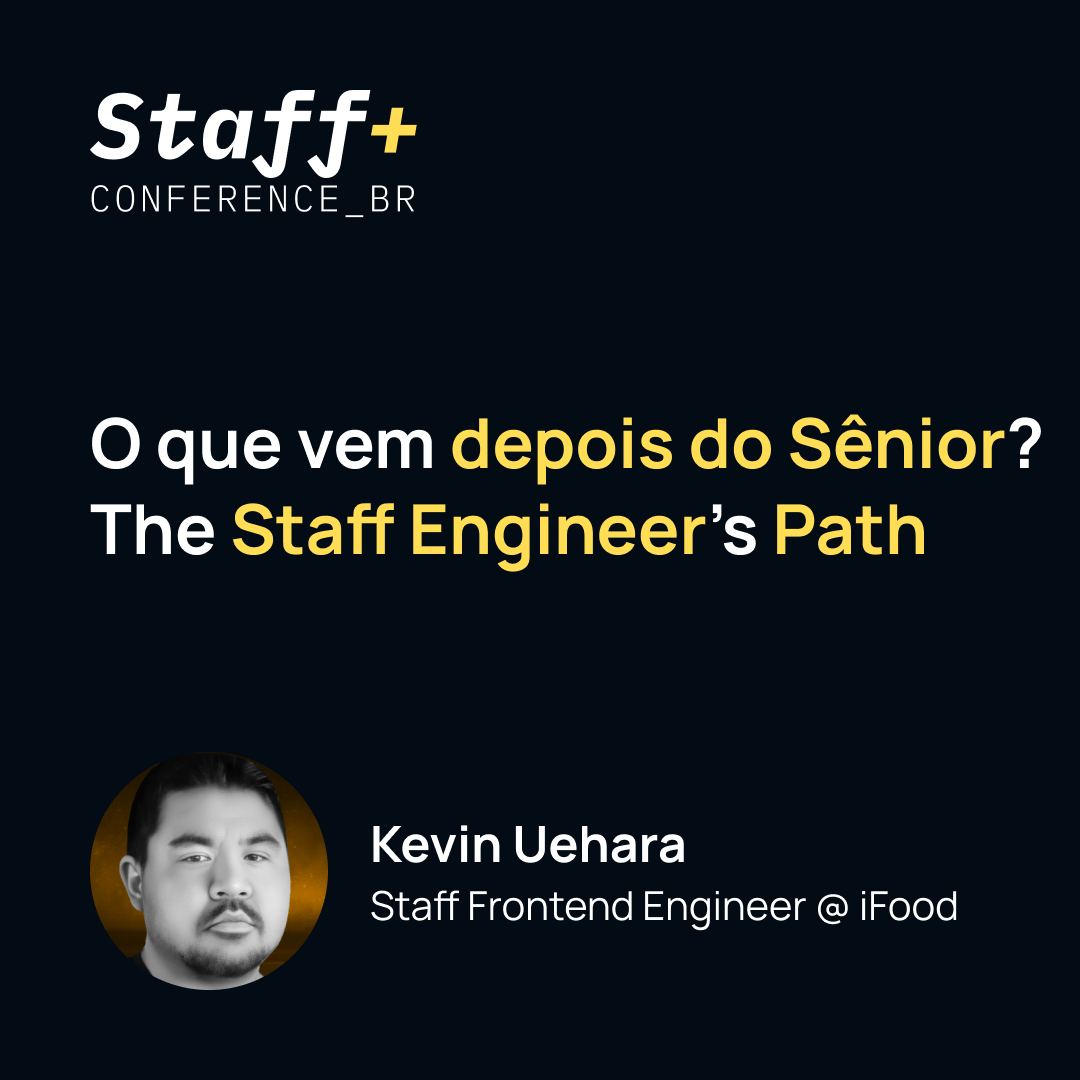 O que vem depois do Sênior? The Staff Engineer’s Path