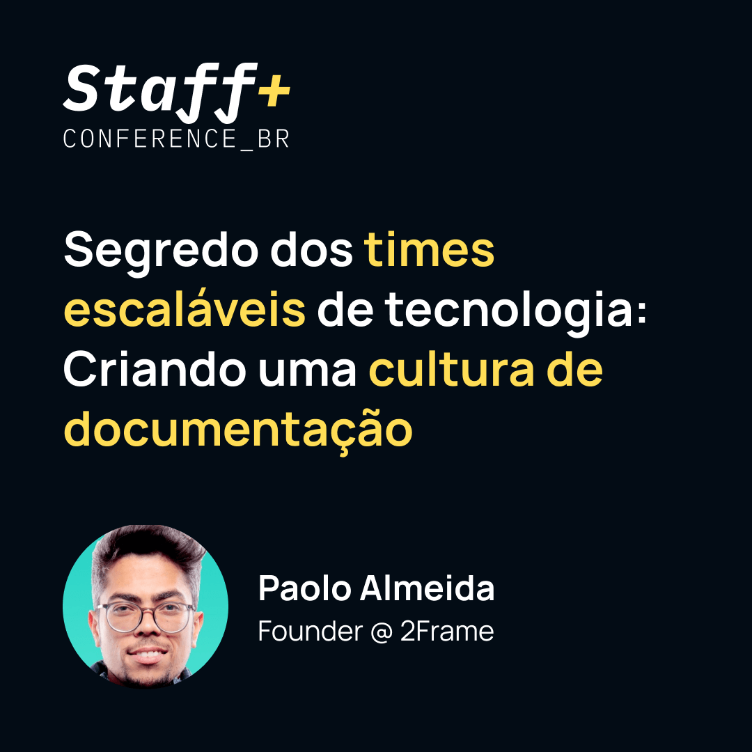 Segredo dos times escaláveis de tecnologia: Criando uma cultura de documentação