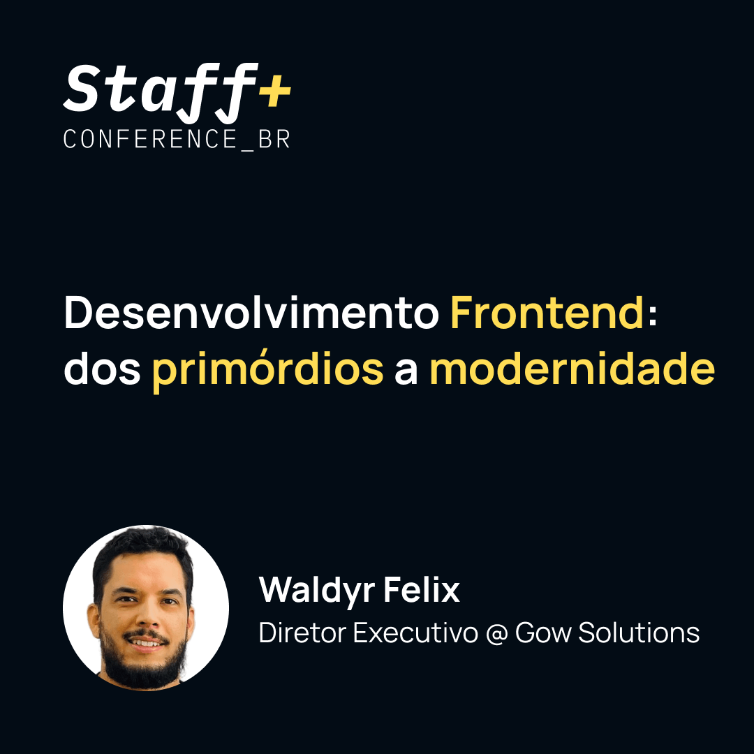 Desenvolvimento Frontend: dos primórdios a modernidade