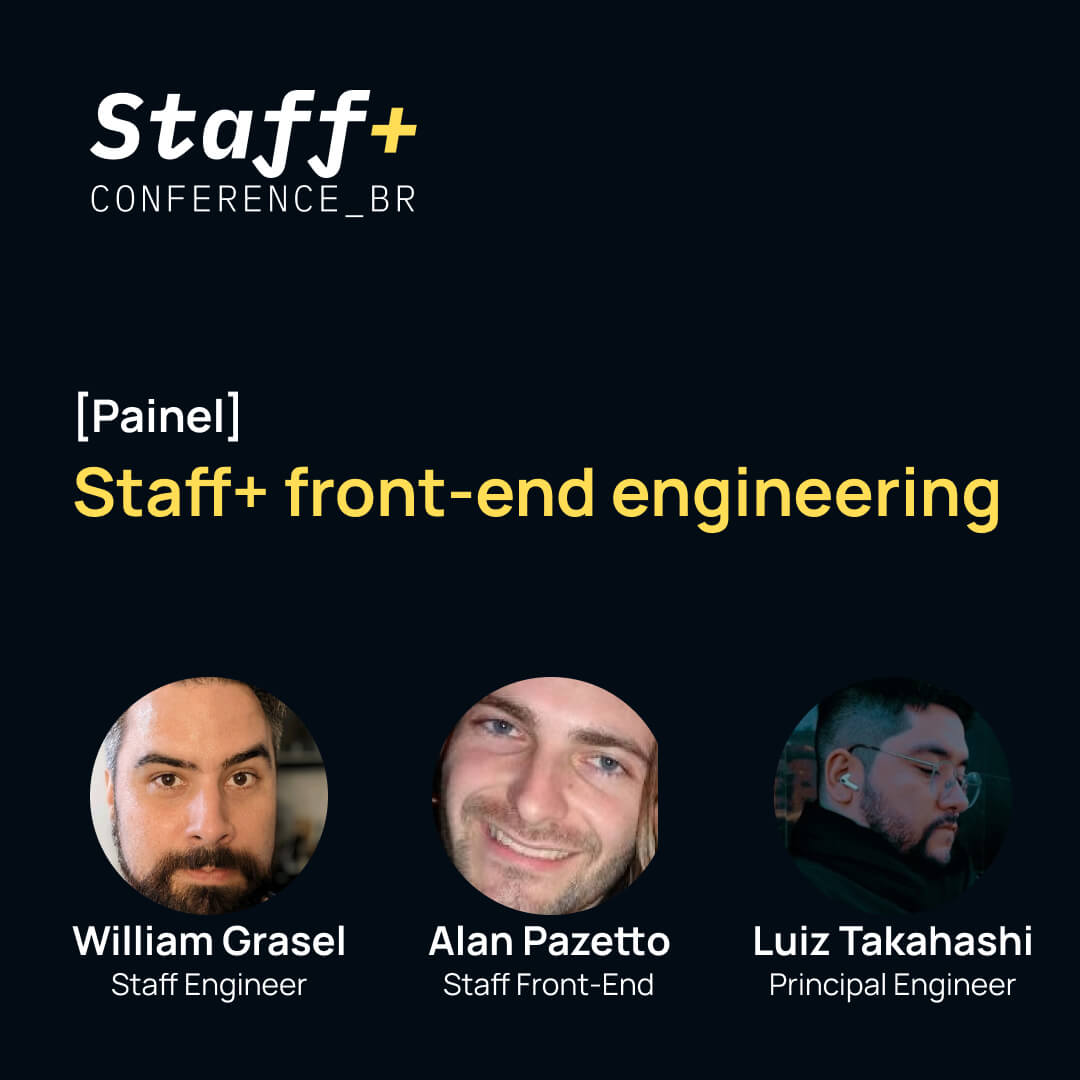 Painel: Staff+ front-end engineering